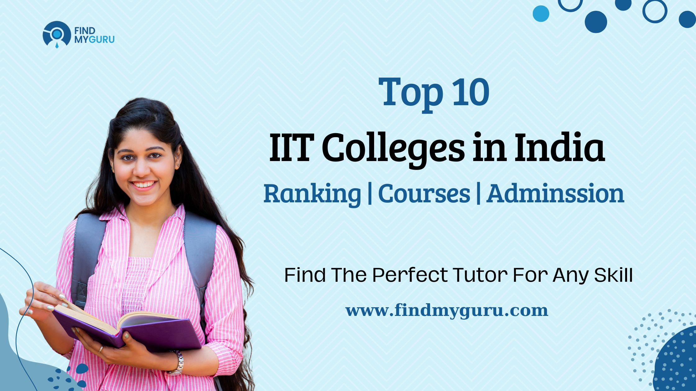 Top 10 IIT Colleges in India